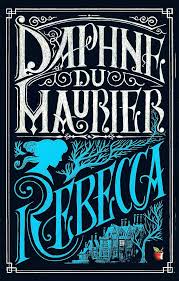 Rebecca by Daphne du Maurier